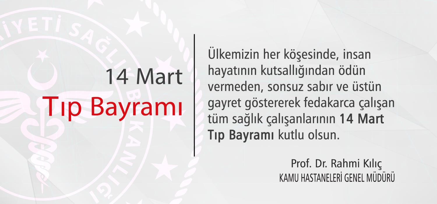 KHGM Genel Müdürü 14 Mart Tıp Bayram mesajı .png